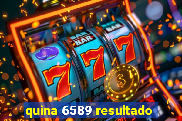 quina 6589 resultado